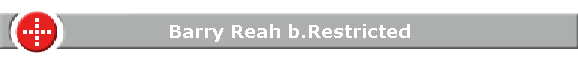 Barry Reah b.Restricted