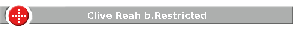 Clive Reah b.Restricted