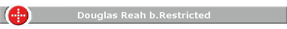 Douglas Reah b.Restricted