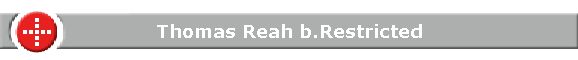 Thomas Reah b.Restricted